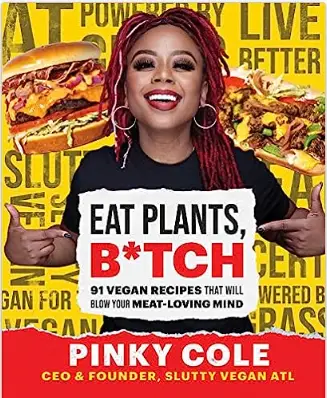 Pink Cole Eat Plants B*tch vegan cookbook cover